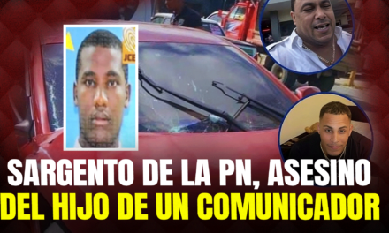 Revelan es un sargento de la PN el autor de la muerte de hijo de comunicador