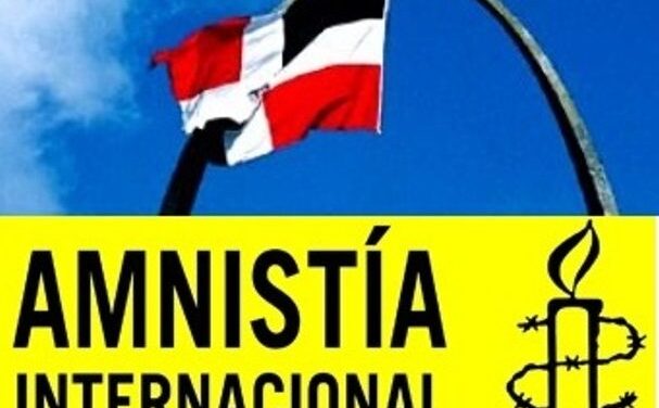 Amnistía Internacional rechaza el nuevo Código Penal de la RD